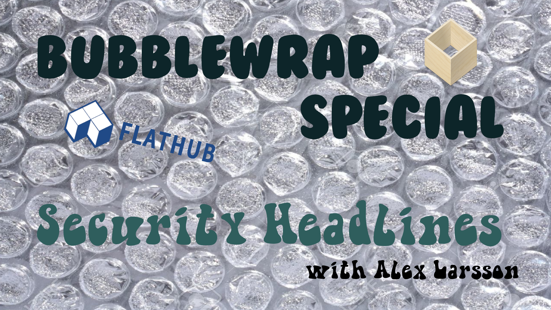 bubblewrap security headlines podcast sandbox