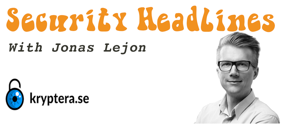 Security Headlines with Jonas Lejon